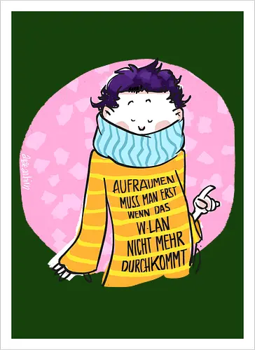 Aufräumen muss man erst, wenn das WLan nicht mehr durchkommt