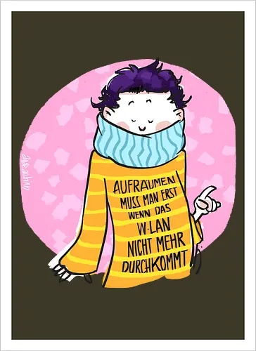 Aufräumen muss man erst, wenn das WLan nicht mehr durchkommt