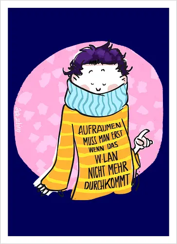 Aufräumen muss man erst, wenn das WLan nicht mehr durchkommt