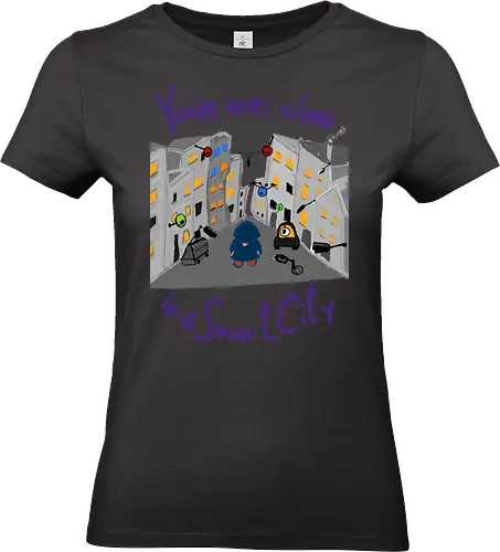 You're never alone in a Smart City - Privatsphäre, BigData, Überwachungskapitalismus - Standard T-Shirt (Women)