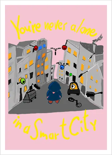 You're never alone in a Smart City, helle Schrift