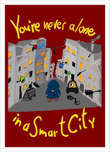 You're never alone in a Smart City, helle Schrift