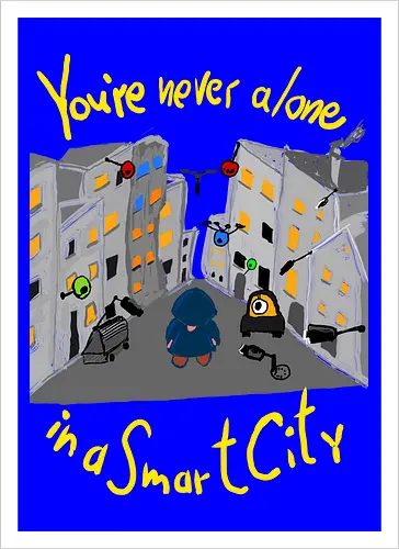 You're never alone in a Smart City, helle Schrift