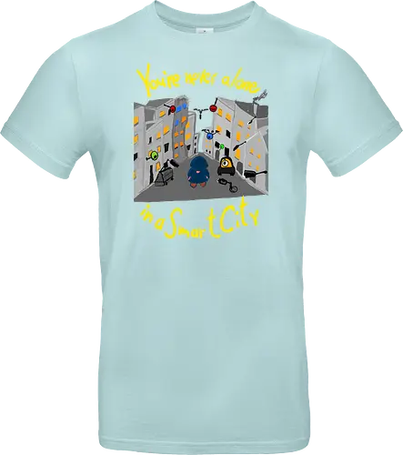 You're never alone in a Smart City, helle Schrift