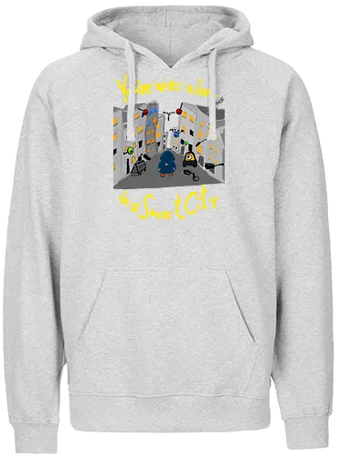 You're never alone in a Smart City, helle Schrift - Privatsphäre, BigData, Überwachungskapitalismus - Fairtrade Hoodie