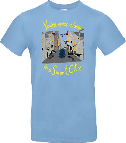 You're never alone in a Smart City, helle Schrift