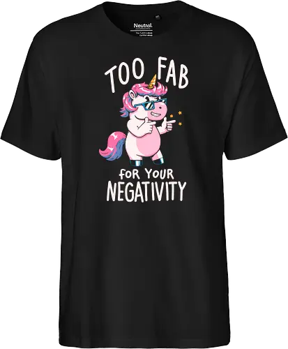 Too fab for your negativity