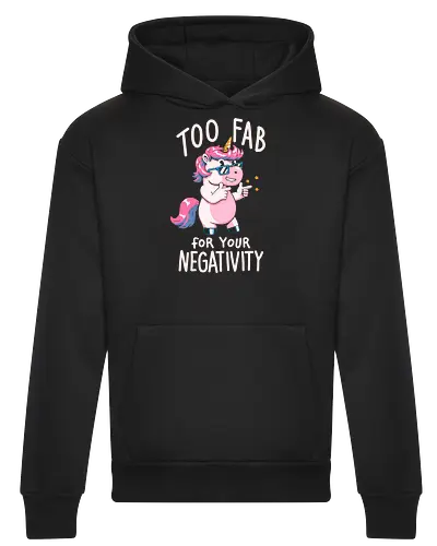 Too fab for your negativity