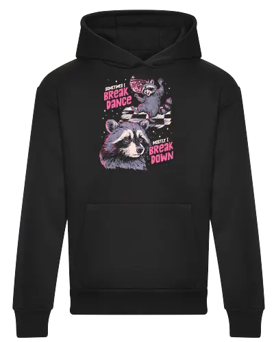 Sometimes I Break Dance Mostly I Break Down