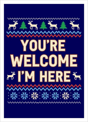  You're Welcome I'm Here