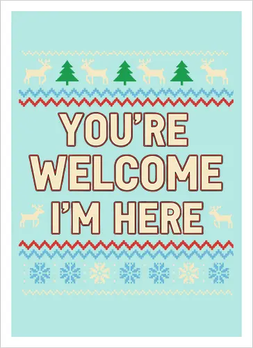  You're Welcome I'm Here