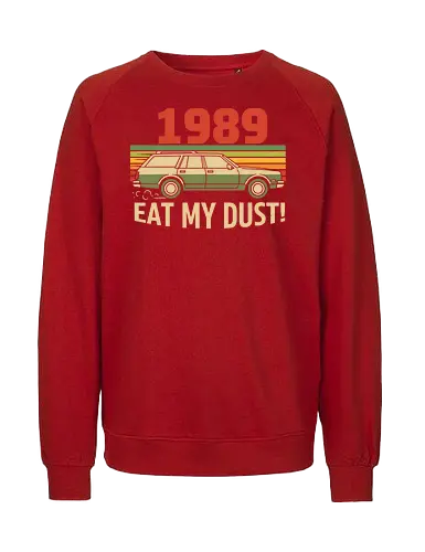 Vintage Wagon: Eat My Dust! - 1989, station wagon, vintage car, retro 80s, 90s nostalgia, eat my dust, sunset graphic, distressed, funny car, t-shirt design, art print, retro aesthetic, classic movie, cool graphic - Fairtrade Sweatshirt