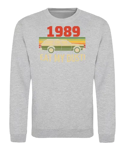 Vintage Wagon: Eat My Dust! - 1989, station wagon, vintage car, retro 80s, 90s nostalgia, eat my dust, sunset graphic, distressed, funny car, t-shirt design, art print, retro aesthetic, classic movie, cool graphic - Sweatshirt