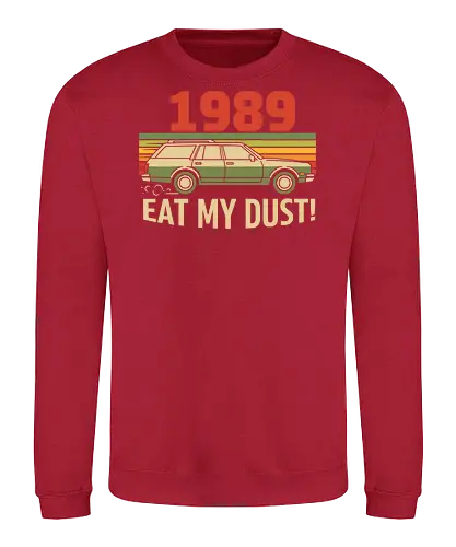 Vintage Wagon: Eat My Dust! - 1989, station wagon, vintage car, retro 80s, 90s nostalgia, eat my dust, sunset graphic, distressed, funny car, t-shirt design, art print, retro aesthetic, classic movie, cool graphic - Sweatshirt
