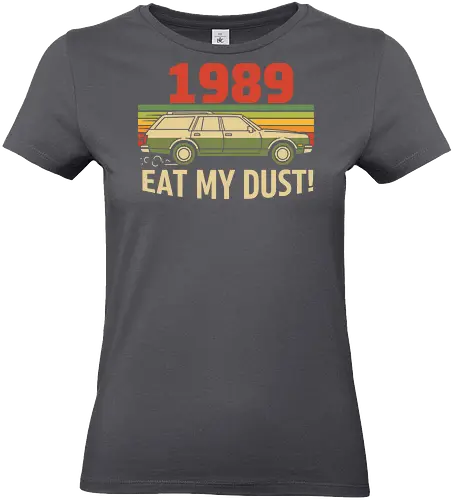 Vintage Wagon: Eat My Dust! - 1989, station wagon, vintage car, retro 80s, 90s nostalgia, eat my dust, sunset graphic, distressed, funny car, t-shirt design, art print, retro aesthetic, classic movie, cool graphic - Standard T-Shirt (Women)