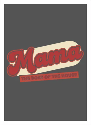  Retro Mama: Boss of the House