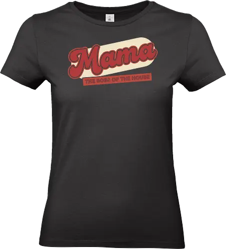  Retro Mama: Boss of the House - Mama, Mom, Mother, Boss of the House, retro script, vintage typography, nostalgic design, funny mom gift, empowering, cool mom, t-shirt design, art print, Americana, retro aesthetic - Standard T-Shirt (Women)
