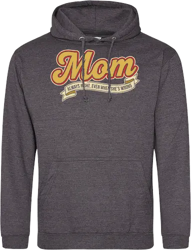 Mom: Always Right (Even When She's Wrong)