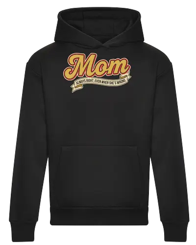 Mom: Always Right (Even When She's Wrong)