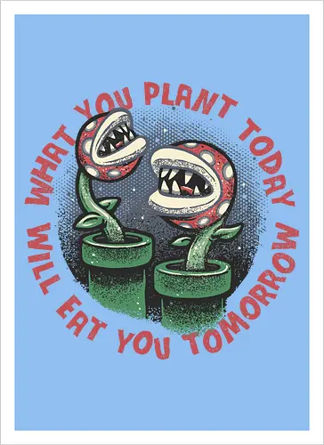 Plant Today Eat Tomorrow