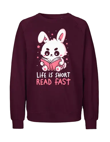Life is Short Read Fast - koalatees, koala, bunny, rabbit, book lover, bookworm, bookish, kawaii, introvert, reader gift, nerd - Fairtrade Sweatshirt