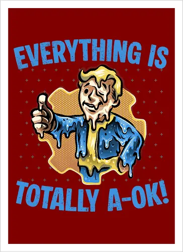 Everything is totally A-Ok