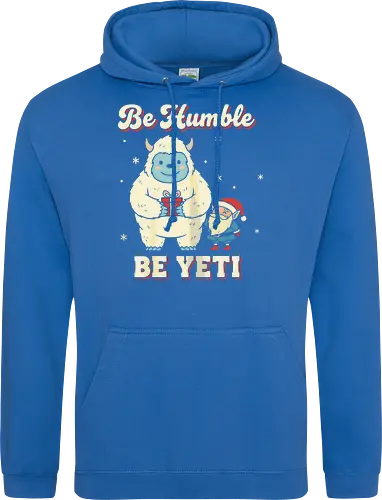 Be Humble Be Yeti