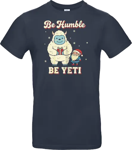 Be Humble Be Yeti