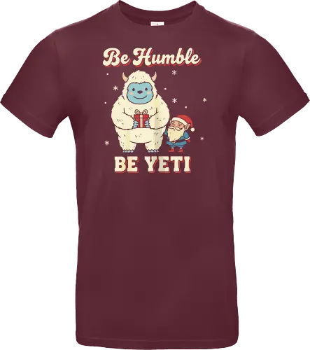 Be Humble Be Yeti