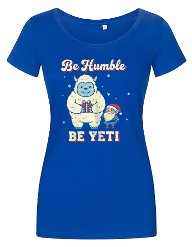Be Humble Be Yeti