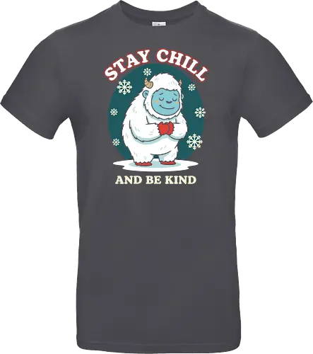 Stay Chill and Be Kind
