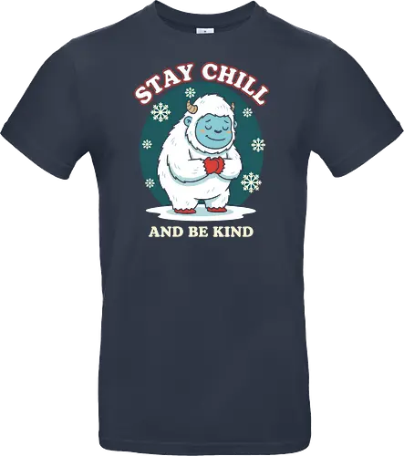 Stay Chill and Be Kind