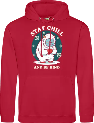 Stay Chill and Be Kind