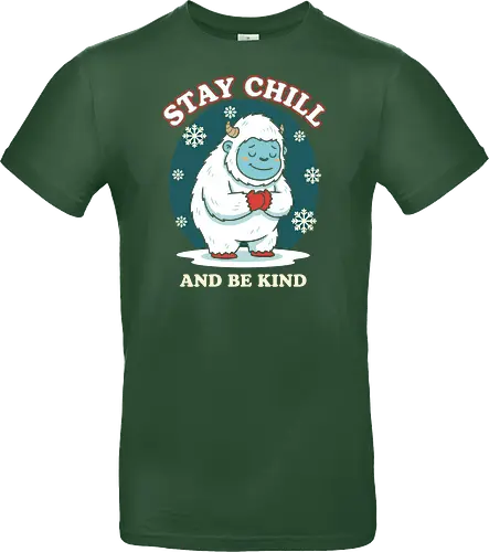 Stay Chill and Be Kind