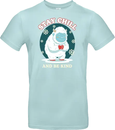 Stay Chill and Be Kind