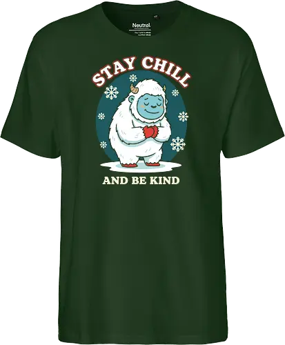 Stay Chill and Be Kind