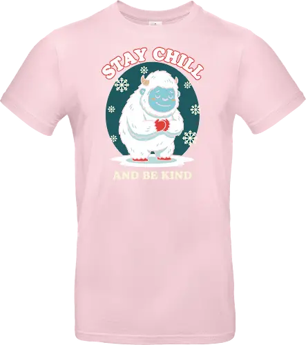 Stay Chill and Be Kind