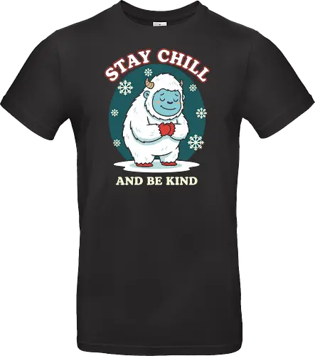 Stay Chill and Be Kind