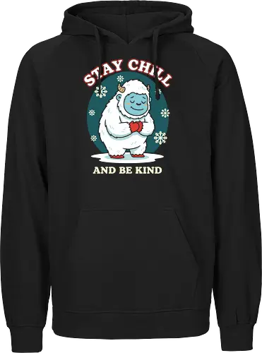 Stay Chill and Be Kind