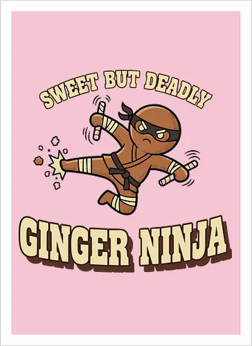 Sweet But Deadly Ginger Ninja