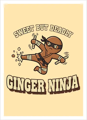 Sweet But Deadly Ginger Ninja