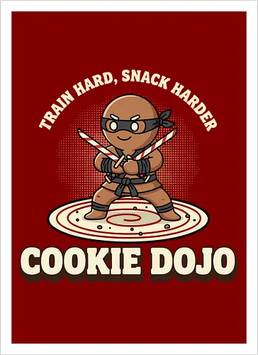 Train Hard, Snack Harder - Cookie Dojo