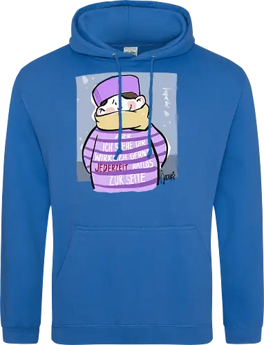 Aber ich stehe dir wirklich gerne jederzeit ratlos zur Seite!