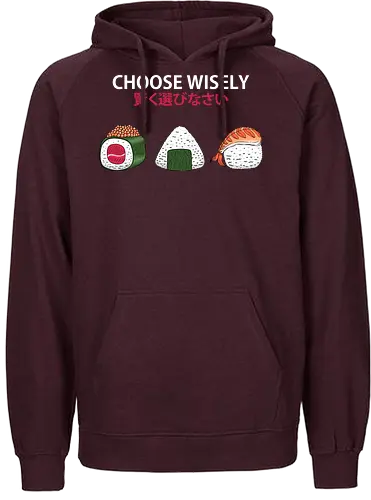 Choose Wisely Sushi Trio - japanese food, food, food lover, foodie, funny, humor, japan, japanese, minimal, minimalism, onigiri, rice, snack, sushi, sushi roll - Fairtrade Hoodie