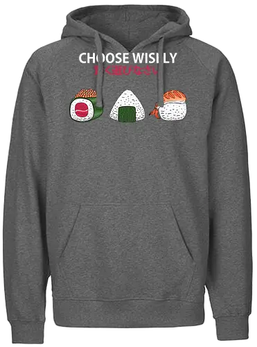 Choose Wisely Sushi Trio - japanese food, food, food lover, foodie, funny, humor, japan, japanese, minimal, minimalism, onigiri, rice, snack, sushi, sushi roll - Fairtrade Hoodie