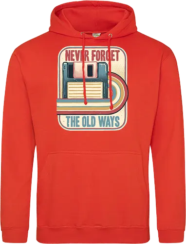 Never Forget the Old Ways