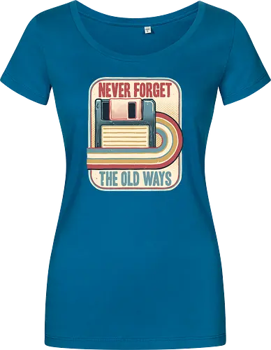 Never Forget the Old Ways