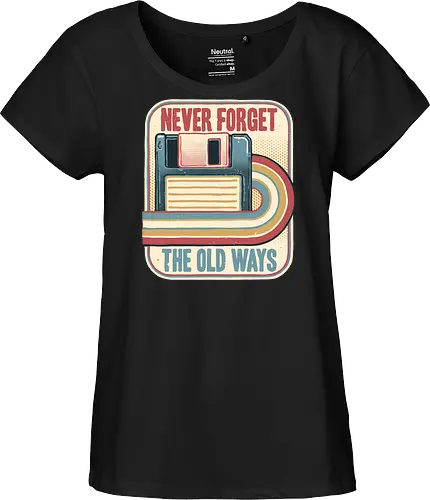 Never Forget the Old Ways