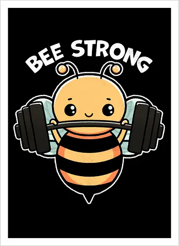 Bee Strong - bees, honey, pollinator, nature, wildlife, insect, bee art, bee lover, beekeeping, flowers, fitness, workout, health, exercise, bodybuilding, gymwear, motivational, cardio, personaltraining, yoga - Artprint