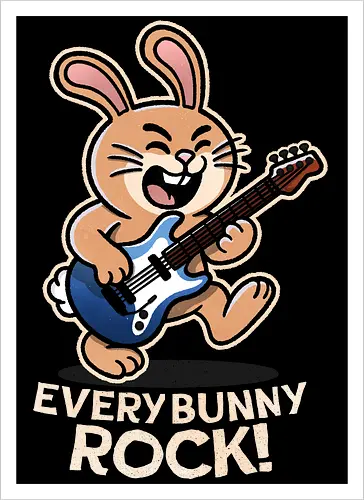 Everybody Rock Bunny - pun, funny, bunny, rabbits, bunnys, rock and roll, music art, vintage rock, guitar design, band merchandise, music lovers, retro vibes, rock concert, punk rock, classic rock - Artprint
